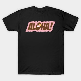 Aloha with straw and umbrella gift shirt T-Shirt